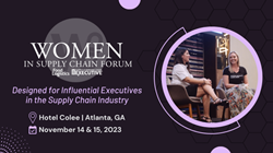 The Supply Chain Network Opens Registration for Women in Supply Chain Forum, the Industry's Exclusive Networking and Educational Event
