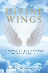 Christian Fiction Explores the Repercussions of Non-Believers When Rapture Comes to Fruition