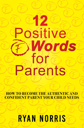 Learn the Keys to Positivity in a Home and How it Provides an Everlasting Impact on Children