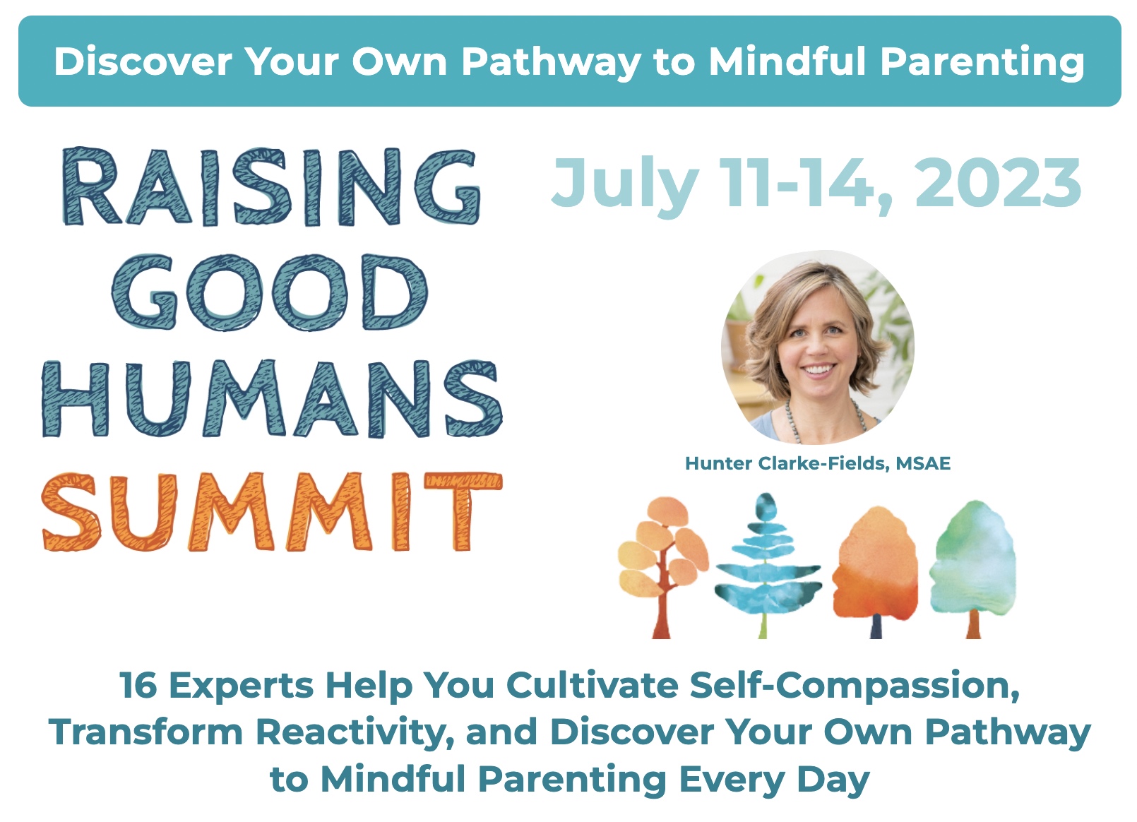 Raising Good Humans Online Summit July 11-14 will be hosted by Mindful Mama Mentor Hunter Clarke-Fields to Help Parents and Kids Thrive