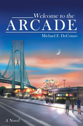 Michael F. DeConzo announces the release of 'Welcome to the Arcade'