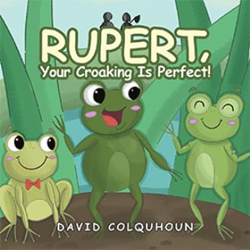 David Colquhoun releases 'Rupert, Your Croaking Is Perfect!'