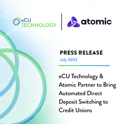eCU Technology &amp; Atomic Partner to Bring Automated Direct Deposit Switching to Credit Unions