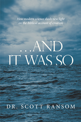 New Book Utilizes Ancient Hebrew and Current Scientific Evidence to Evaluate the Biblical Account of Creation