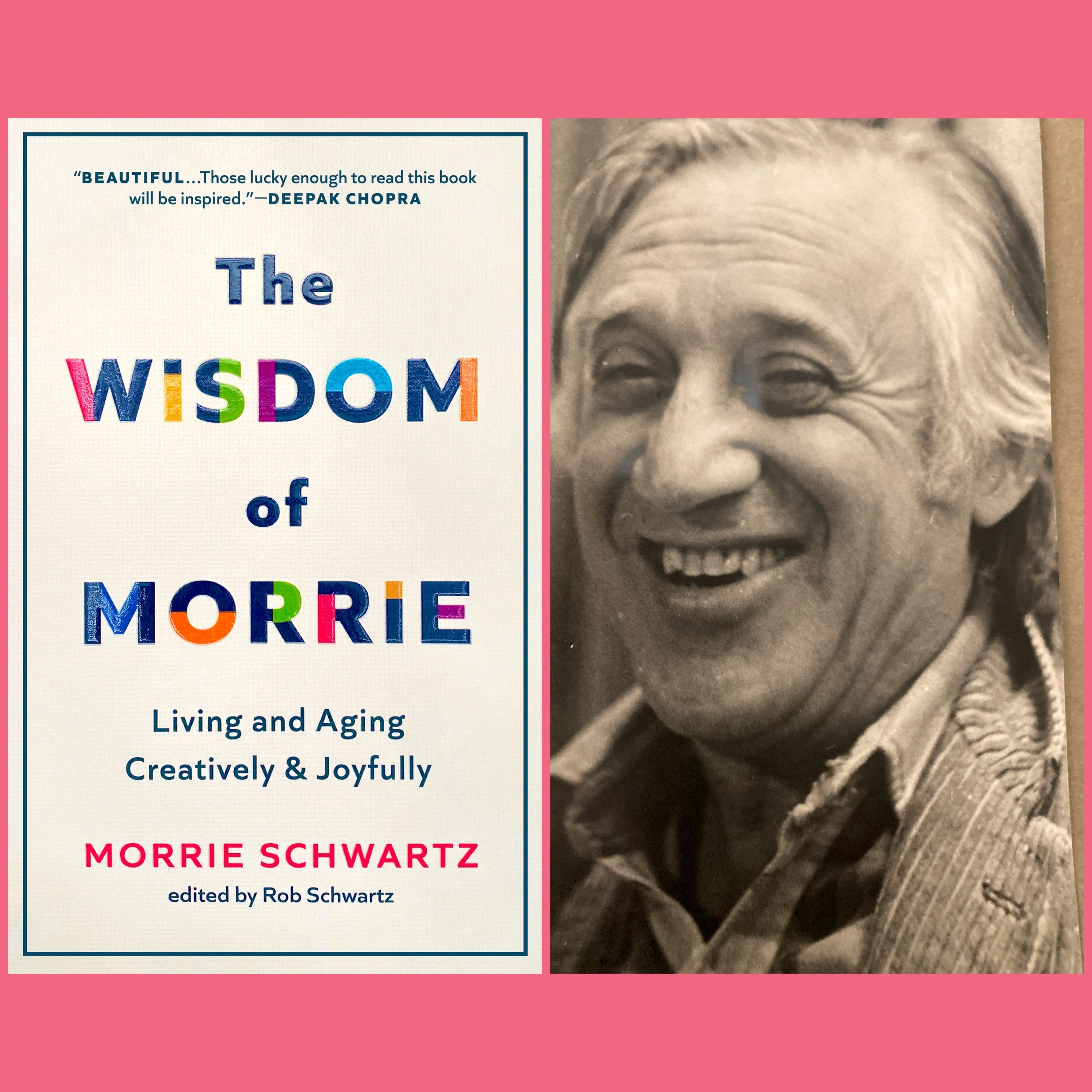 Join us for a Live Author Book Talk and Signing on Thurs July 20th at 6pm about "The Wisdom of Morrie" at Zibby's Bookshop Santa Monica with Son/Editor Rob Schwartz about new book by Morrie Schwartz