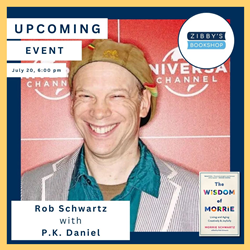 Santa Monica Zibby's Bookshop to host July 20 Author Book Talk for 'The Wisdom of Morrie' with Son and Editor Rob Schwartz