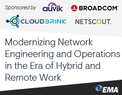 EMA Webinar to Cover Key Findings from New Research on Supporting the Networking Requirements of Remote and Hybrid Workers