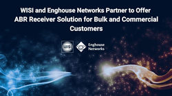 WISI and Enghouse Networks Partner to Offer ABR Receiver Solution for Bulk and Commercial Customers