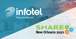 Infotel Corp Announces Sponsorship of SHARE New Orleans 2023, Showcasing Latest Mainframe Automation and Software Solutions for Enterprise IT Leaders