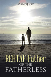 Debuting author Manoj Joy releases 'Rehtaf - Father of the Fatherless'